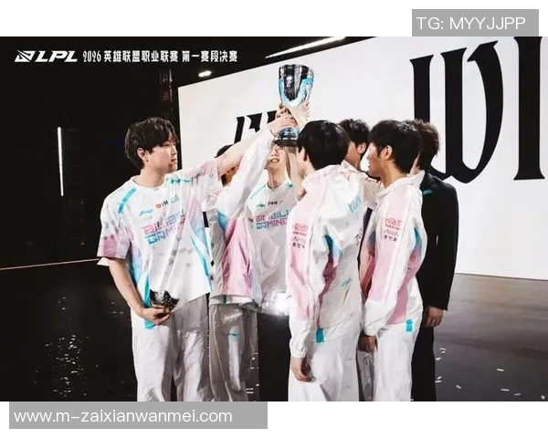 2026电竞新闻S15LOL世界大师赛特别报道BLG逆袭之旅展现团队精神与实力的完美结合